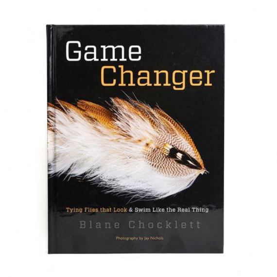 Game Changer Book by Blane Chocklett i gruppen Övrigt / Fiskefilm & Böcker / Fiskeböcker hos Sportfiskeprylar.se (FS-BOOK-GC-BC)